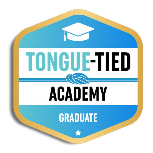 Tongue-Tied Academy Graduate